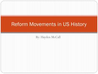 Reform Movements in US History