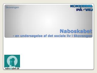 Naboskabet - en undersøgelse af det sociale liv i Skovengen