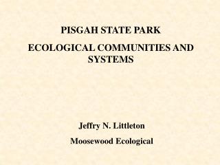 PISGAH STATE PARK ECOLOGICAL COMMUNITIES AND SYSTEMS