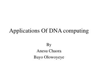 Applications Of DNA computing