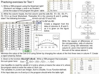 1.) Write a VBA program using the flowsheet right!