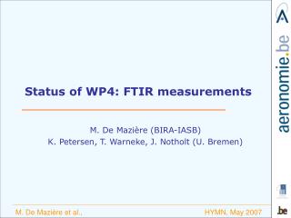 Status of WP4: FTIR measurements