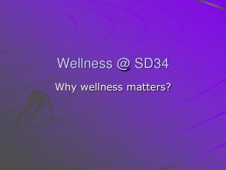 Wellness @ SD34