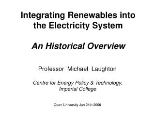 Integrating Renewables into the Electricity System An Historical Overview