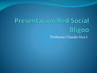 Presentación Red Social Bligoo