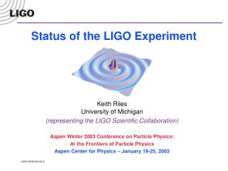 Status of the LIGO Experiment