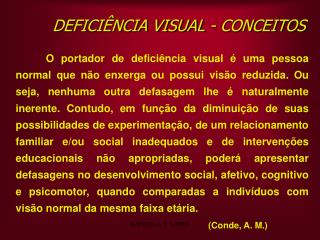 DEFICIÊNCIA VISUAL - CONCEITOS