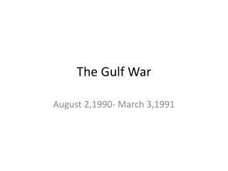 The Gulf War