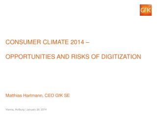 Consumer Climate 2014 – opportunities and risks of digitization