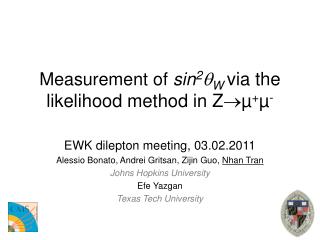 Measurement of sin 2  W via the likelihood method in Zµ + µ -