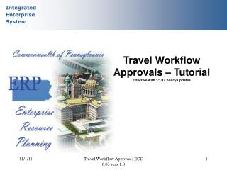 Travel Workflow Approvals – Tutorial Effective with 1/1/12 policy updates
