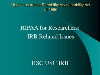 Health Insurance Portability Accountability Act of 1996