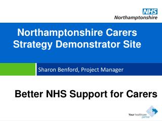 Northamptonshire Carers Strategy Demonstrator Site