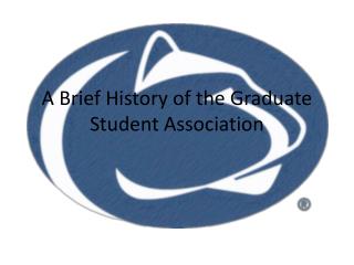 A Brief History of the Graduate Student Association