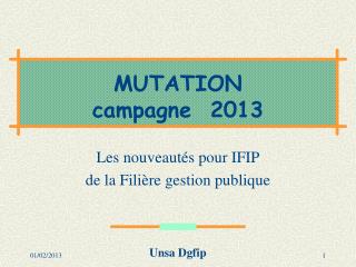 MUTATION campagne 2013