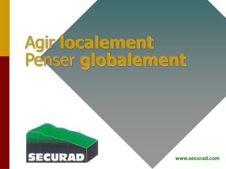 Agir localement Penser globalement