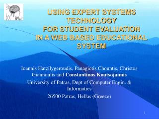 USING EXPERT SYSTEMS TECHNOLOGY FOR STUDENT EVALUATION IN A WEB BASED EDUCATIONAL SYSTEM