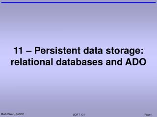 11 – Persistent data storage: relational databases and ADO