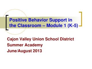 Positive Behavior Support in the Classroom – Module 1 (K-5)