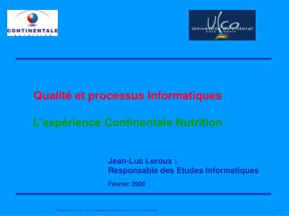 Qualité et processus informatiques L’expérience Continentale Nutrition