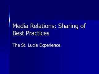 Media Relations: Sharing of Best Practices
