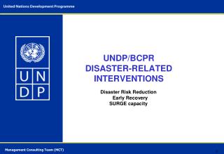 UNDP/BCPR DISASTER-RELATED INTERVENTIONS