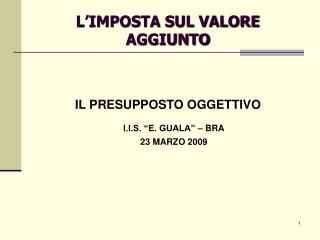 L’IMPOSTA SUL VALORE AGGIUNTO