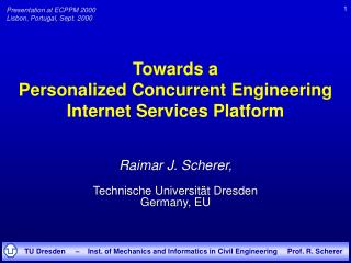 Towards a Personalized Concurrent Engineering Internet Services Platform