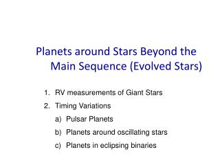 Planets around Stars Beyond the Main Sequence (Evolved Stars)