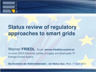 Status review of regulatory approaches to smart grids