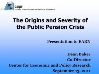 The Origins and Severity of the Public Pension Crisis