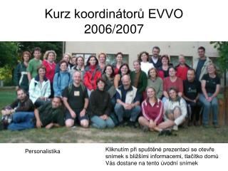 Kurz koordinátorů EVVO 2006/2007