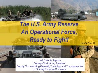 PPT - The U.S. Army Reserve An Operational Force, Ready to Fight ...