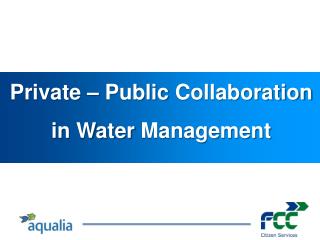 Private – Public Collaboration in Water Management