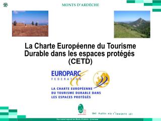 La Charte Européenne du Tourisme Durable dans les espaces protégés (CETD)