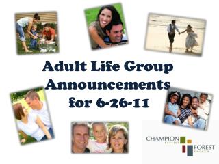 Adult Life Group Announcements for 6-26-11