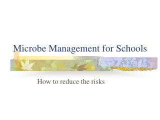 Microbe Management for Schools