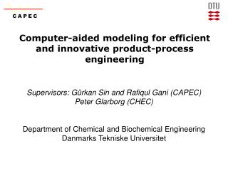 Computer-aided modeling for efficient and innovative product-process engineering