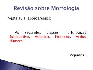 Revisão sobre Morfologia