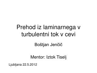 Prehod iz laminarnega v turbulentni tok v cevi