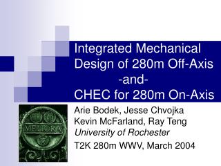 Integrated Mechanical Design of 280m Off-Axis 		-and- CHEC for 280m On-Axis
