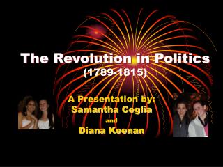 The Revolution in Politics (1789-1815)