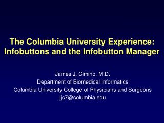 The Columbia University Experience: Infobuttons and the Infobutton Manager