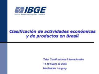 Clasificación de actividades económicas y de productos en Brasil