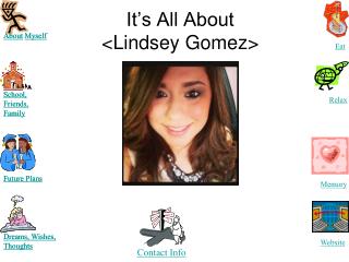 It’s All About &lt;Lindsey Gomez&gt;