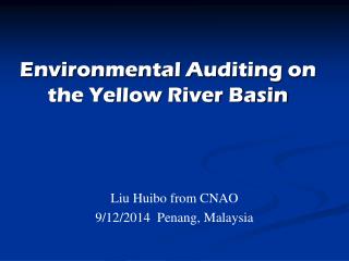 Environmental Auditing on the Yellow River Basin