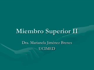 Miembro Superior II