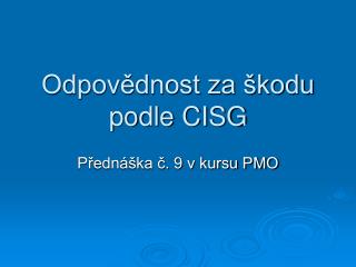 Odpovědnost za škodu podle CISG