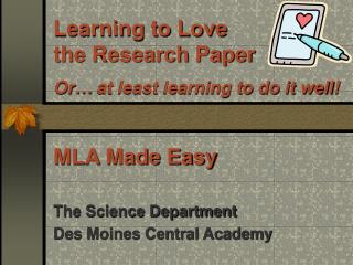 Learning to Love the Research Paper Or … at least learning to do it well!