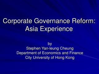 Corporate Governance Reform: Asia Experience